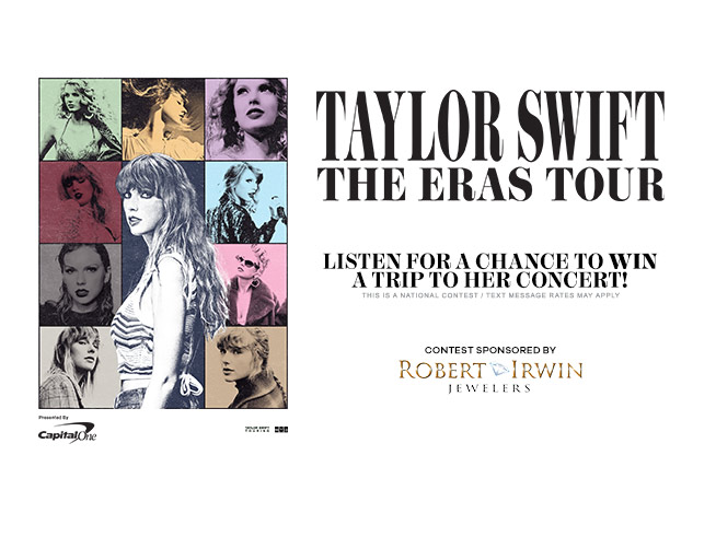 Taylor Swift - The Eras Tour - Listen four your chance to WIN a trip to her concert!